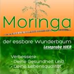 MORINGA – der essbare Wunderbaum
