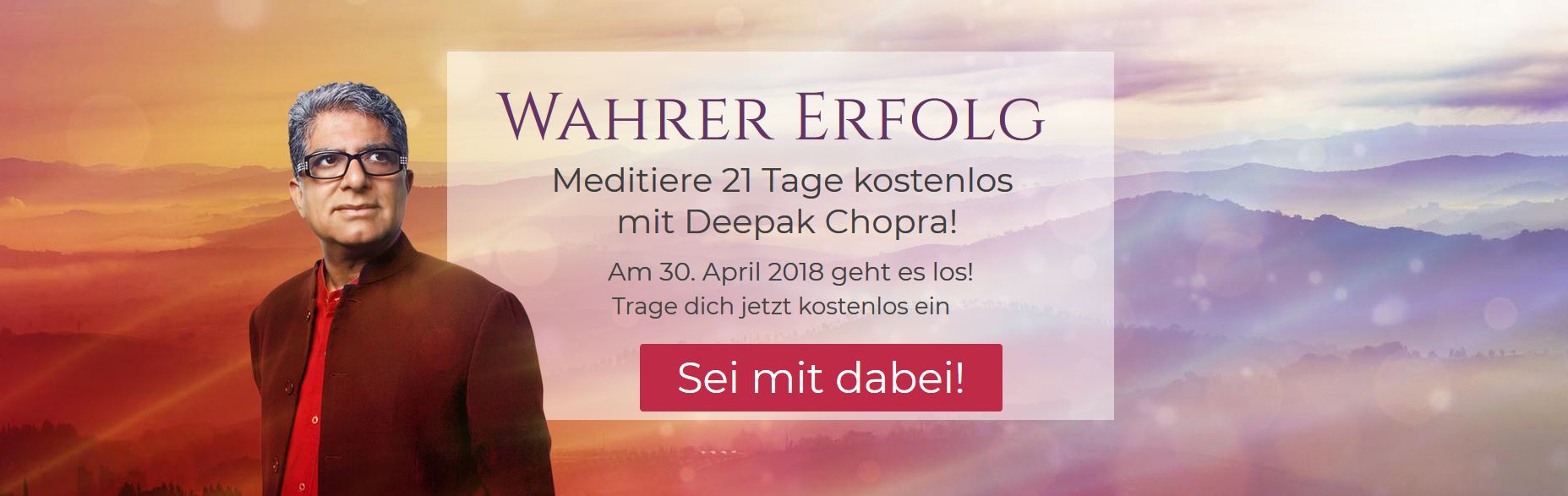 WAHRER ERFOLG – Meditiere 21 Tage kostenlos mit Deepak Chopra