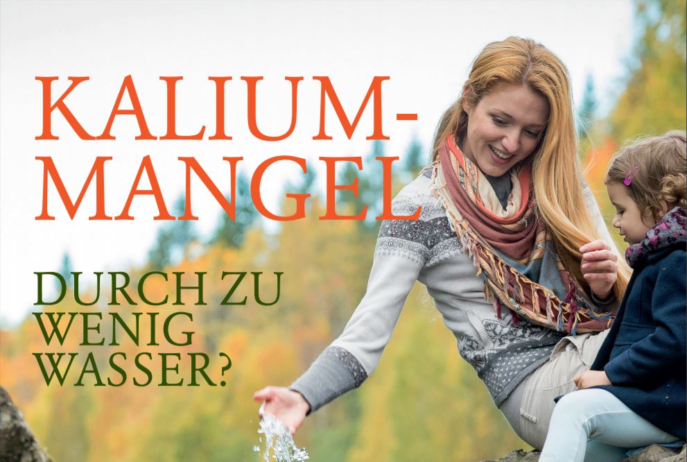 KALIUMMANGEL – DURCH ZU WENIG WASSER?