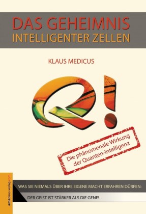 Das Geheimnis intelligenter Zellen: Die phänomenale Wirkung der Quanten-Intelligenz