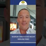 Warum Smoothies nicht gesund sind