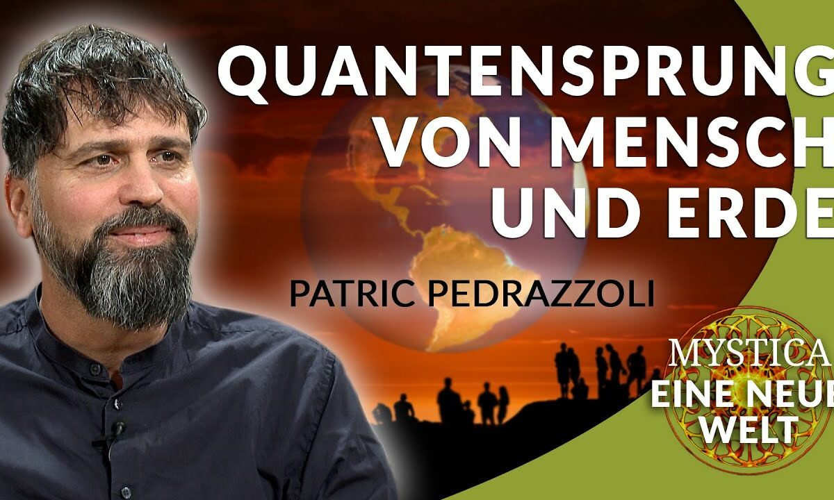 Patric Pedrazzoli – Wir sind mitten in der Transformation von Mensch und Erde | MYSTICA.TV