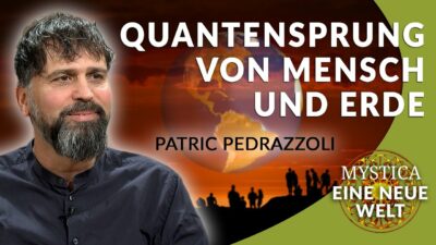 Mehr über den Artikel erfahren Patric Pedrazzoli – Wir sind mitten in der Transformation von Mensch und Erde | MYSTICA.TV