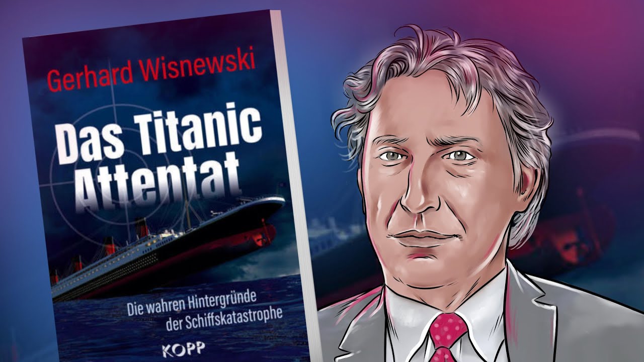 Das Titanic-Attentat: starker Tobak ohne Filter! – Gerhard Wisnewski