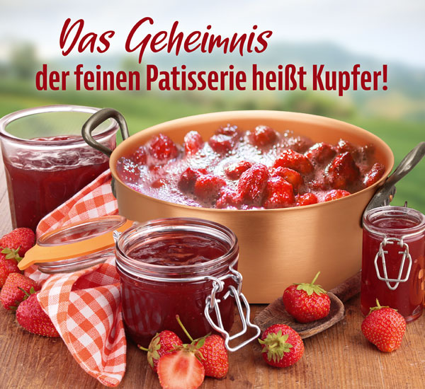 Das Geheimnis der feinen Patisserie heißt Kupfer!