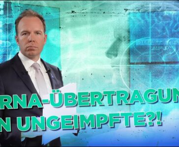 mRNA-Übertragung an Ungeimpfte? Was bedeutet dieser neue Angriff?