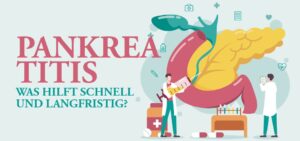 Mehr über den Artikel erfahren Natursubstanzen bei Bauchspeicheldrüsenentzündung