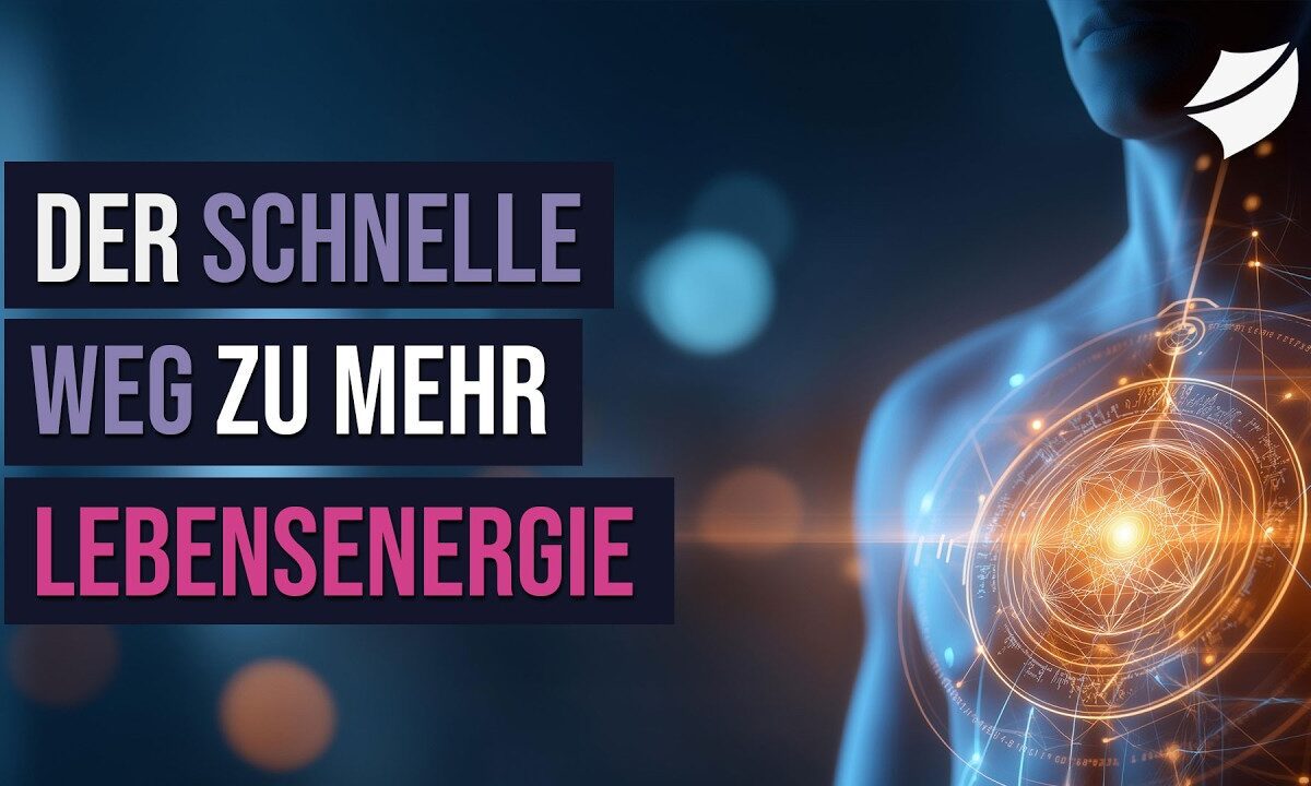 Der schnelle Weg zu mehr Lebensenergie – Aktiviere Deine innere Kraft durch Energiemedizin!