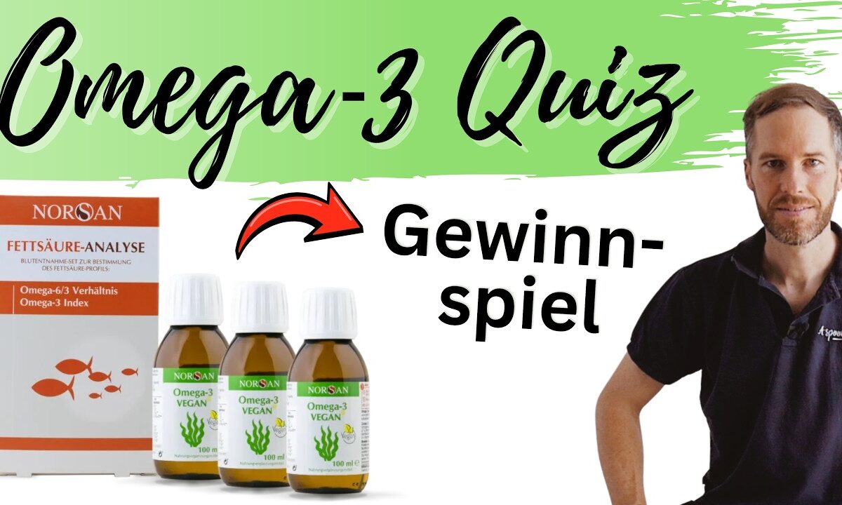 Omega-3 verstehen in 15 Minuten – mit Quiz & Gewinnspiel
