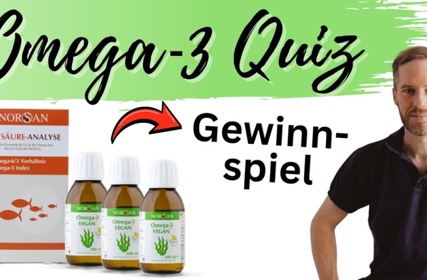 Omega-3 verstehen in 15 Minuten – mit Quiz & Gewinnspiel